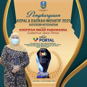 Gubernur Khofifah Dapat Penghargaan sebagai Kepala Daerah Inovatif 2021 Kategori Kesehatan dari MNC Portal