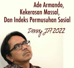 Ade Armando, Kekerasan Massal dan Indeks Permusuhan Sosial