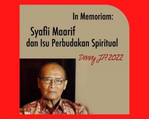 Syafii Maarif dan Isu Perbudakan Spiritual